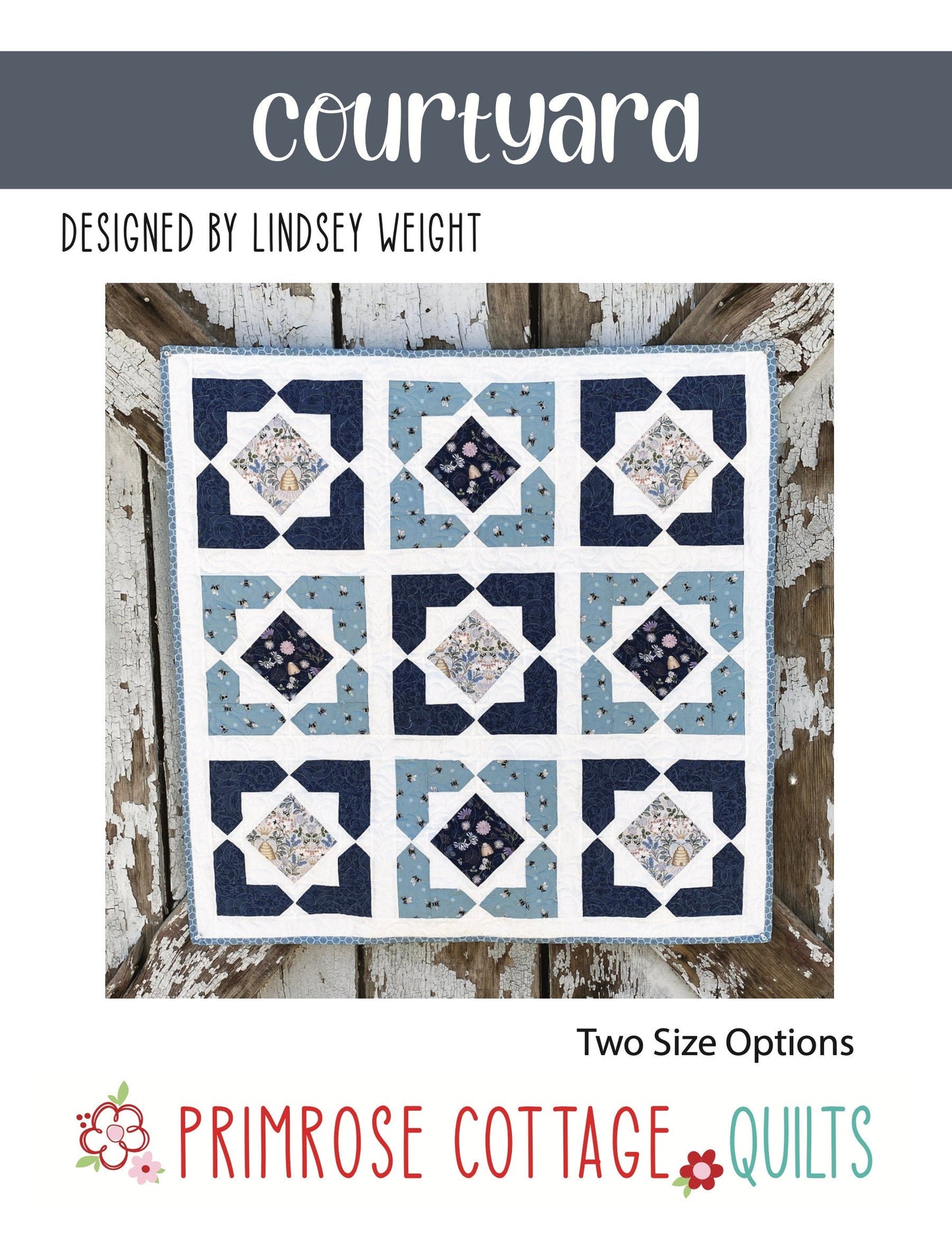 Courtyard Pattern by Lindsey Weight of Primrose Cottage Quilts Quilt Pattern