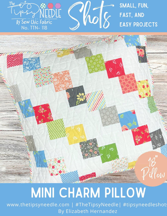 Tipsy Shots Mini Charm Pillow Quilt Pattern