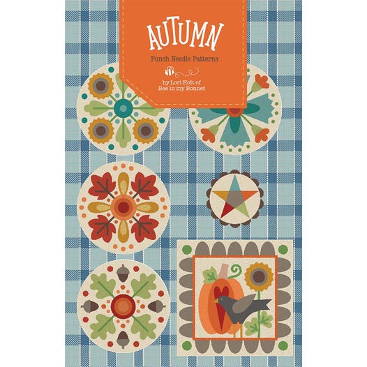 Autumn Punch Needle Pattern Lori Holt of Bee in my Bonnet